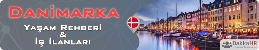 Danimarka Yaşam Rehberi Ve İş İlanları