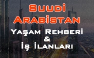 Suudi Arabistan Yaşam Rehberi Ve İş İlanları